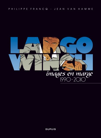 Largo Winch Artbook  - Largo Winch, images en marge