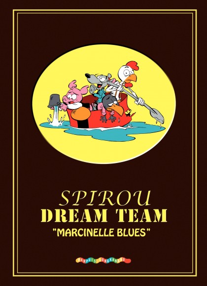 Dreamteam - Spirou Tome 1 - Marcinelle blues