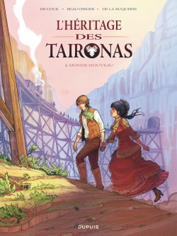 L'héritage des Taïronas – Tome 1