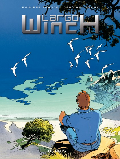 Largo Winch - L'intégrale Tome 1 - Largo Winch - L'intégrale - Tome 1
