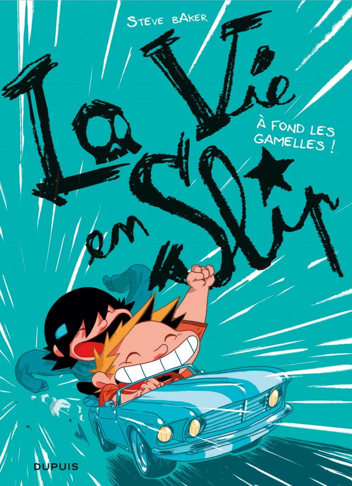 La vie en slip Tome 3 - À fond les gamelles !
