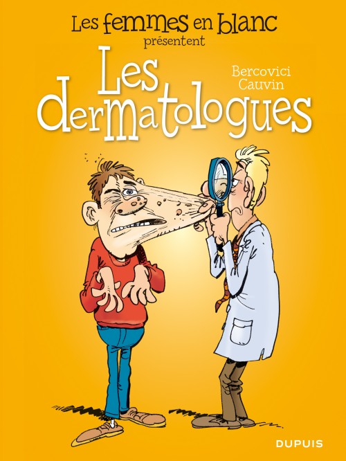 Les femmes en blanc présentent ... – Tome 1 – Les dermatologues - couv