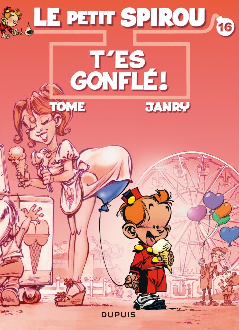 Le Petit Spirou – Tome 16 – T'es gonflé ! - couv