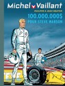 Michel Vaillant Tome 66 - 100.000.000 $ pour Steve Warson