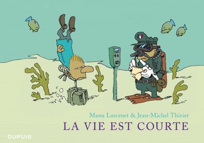 La vie est courte - L'Intégrale - La vie est courte - Intégrale
