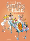 Les femmes en blanc – Tome 6 – Gai rire à tout prix - couv