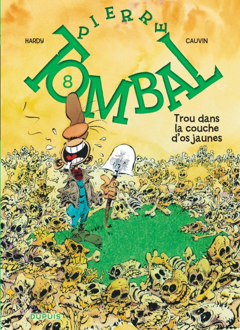 Pierre Tombal – Tome 8 – Trou dans la couche d'os jaunes - couv