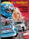 Michel Vaillant – Tome 49 – Catégorie poids lourds - couv