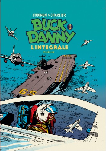 Buck Danny - L'intégrale – Tome 6 - 4eme