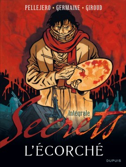 Secrets, L'écorché - L'intégrale – Tome 1