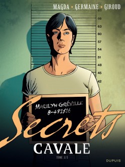 Secrets, Cavale – Tome 2