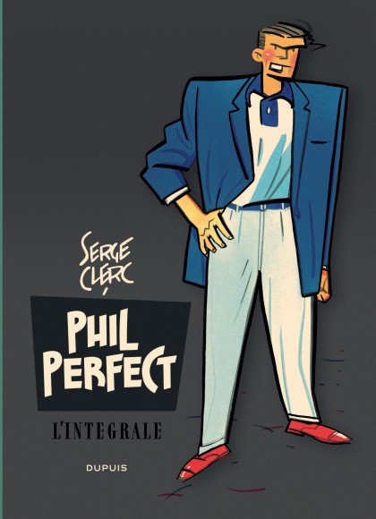 Phil Perfect - L'intégrale, la série de BD - Éditions Dupuis