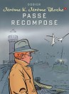 Jérôme K. Jérôme Bloche – Tome 4 – Passé recomposé - couv