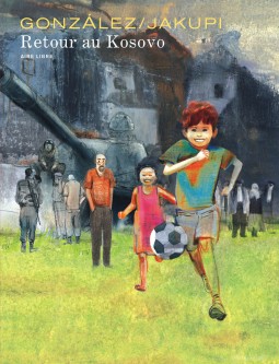 Retour au Kosovo – Tome 1