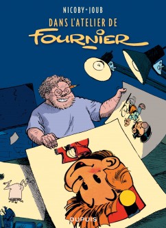 Dans l'atelier de Fournier – Tome 1