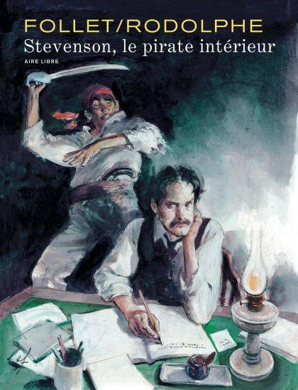 Stevenson, le pirate intérieur - Stevenson, le pirate intérieur