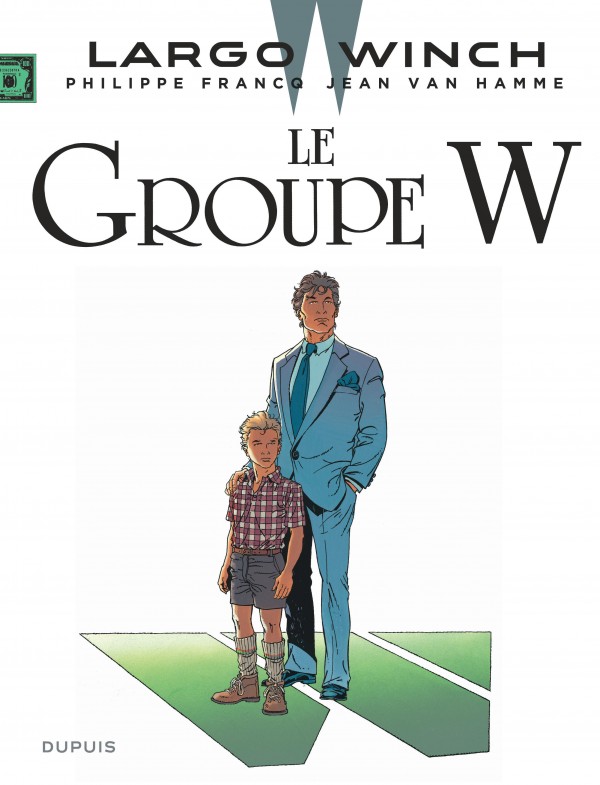 Le Groupe W, tome 2 de la série de BD Largo Winch Éditions Dupuis