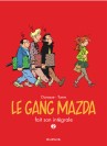 Le gang Mazda - L'Intégrale – Tome 2 – Gang Mazda - L'Intégrale, tome 2 - couv