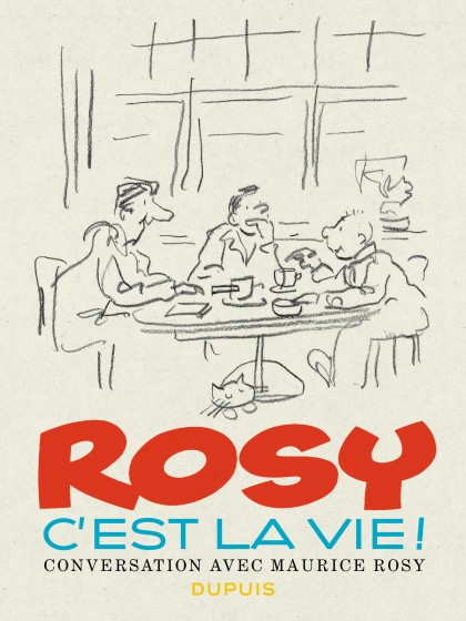 Rosy, c'est la vie ! - Rosy c'est la vie !
