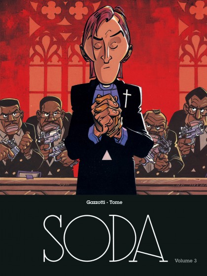 Soda - L'intégrale Tome 3 - Soda l'intégrale - volume 3