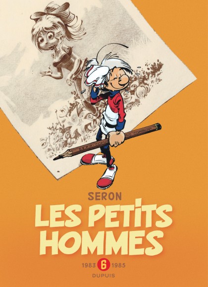 Les Petits Hommes - L'intégrale Tome 6 - 1983-1985