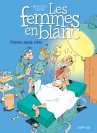 Les femmes en blanc – Tome 7 – Pinces, sang, rire - couv