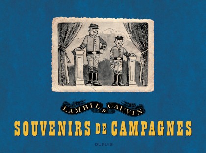 Les Tuniques Bleues Tome 99 - Souvenirs de campagnes (PORTFOLIO)