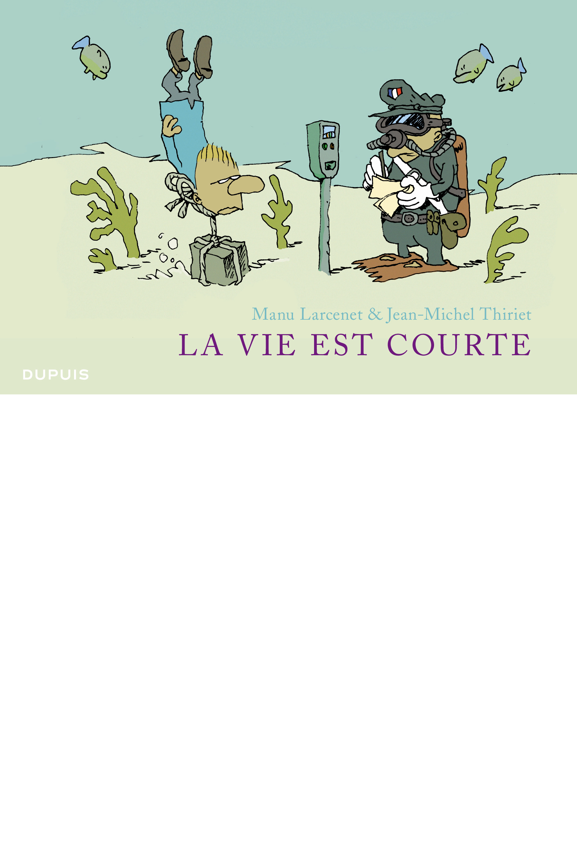 La vie est courte - Intégrale - couv