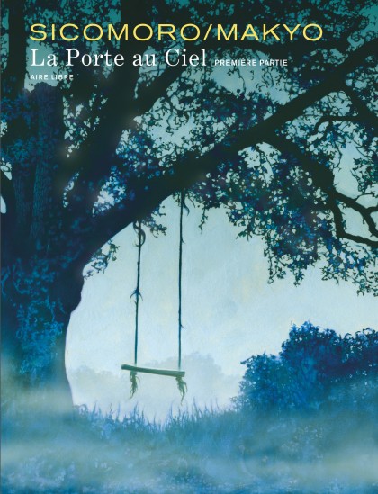 La Porte au ciel Tome 1 - La Porte au ciel - tome 1