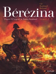 Bérézina – Tome 1