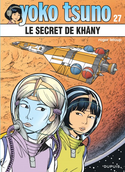 Yoko Tsuno Tome 27 - Le secret de Khâny