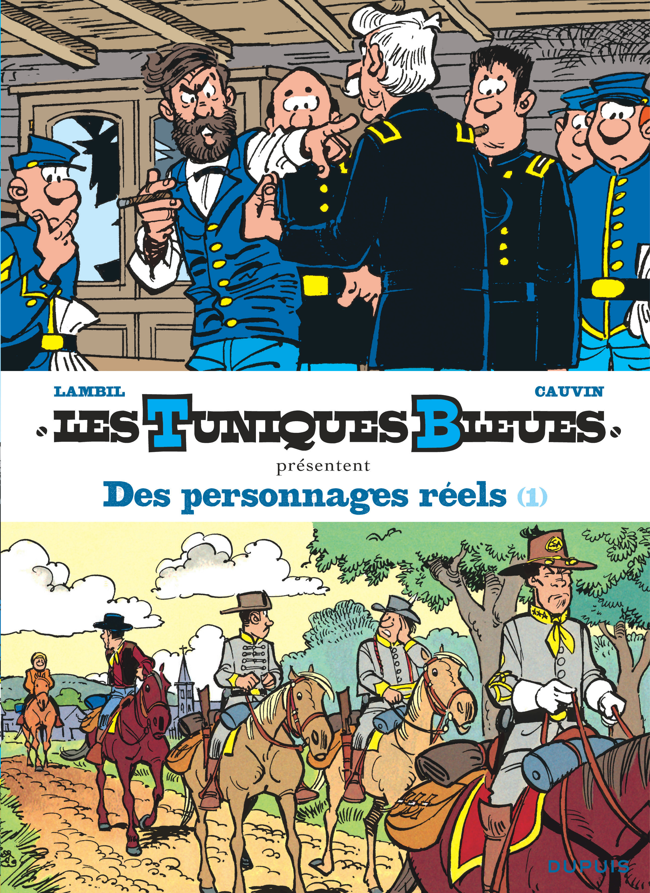 Les Tuniques Bleues présentent – Tome 3 – Des personnages réels - Tome 1/2 - couv