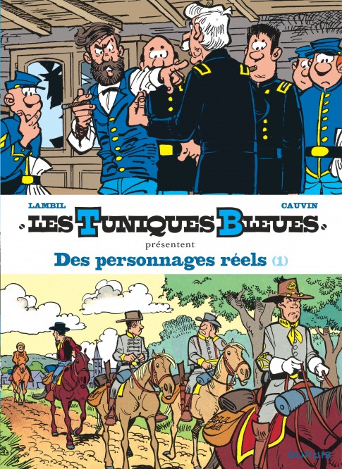 Les Tuniques Bleues présentent – Tome 3 – Des personnages réels - Tome 1/2 - couv