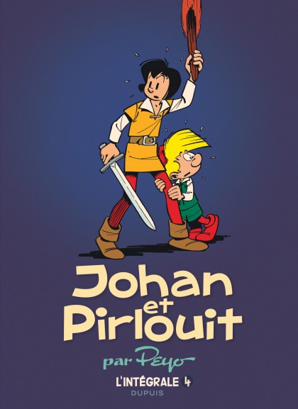 Johan et Pirlouit - L'Intégrale Tome 4 - Johan et Pirlouit, L'Intégrale tome 4 (1959-1970)