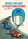 Michel Vaillant Tome 2 - Le pilote sans visage (Edition définitive)