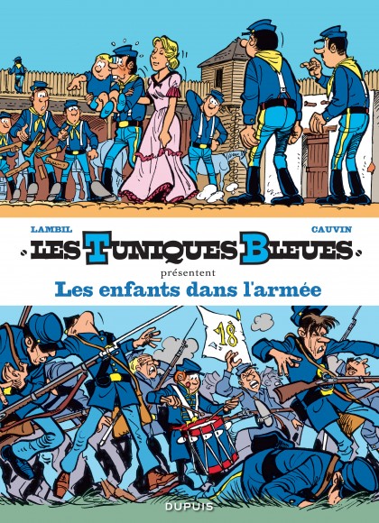 Les Tuniques Bleues présentent Tome 6 - Les enfants dans l'armée