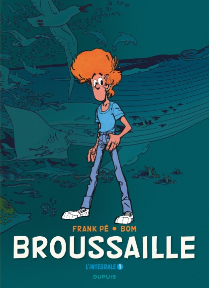 Broussaille, L'intégrale Tome 1 - Broussaille, L'intégrale (1978-1987)