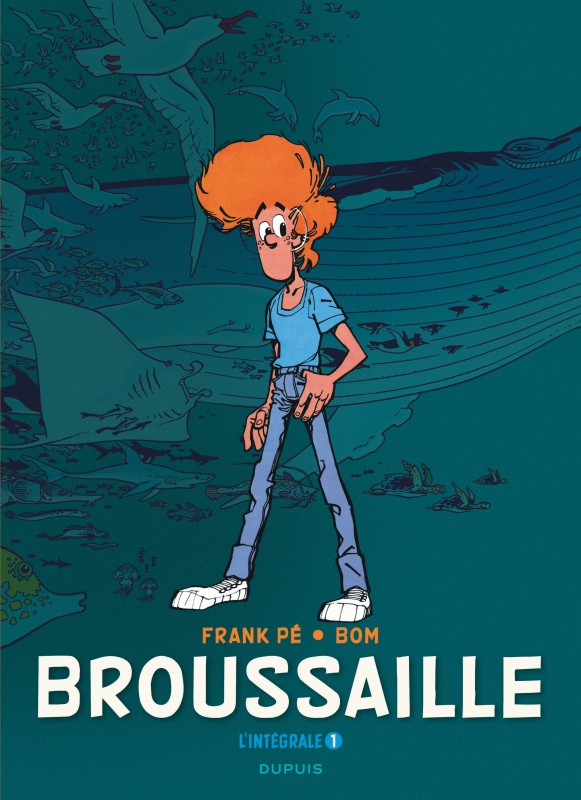 Broussaille, L'intégrale (1978-1987), tome 1 from the comic book serie ...