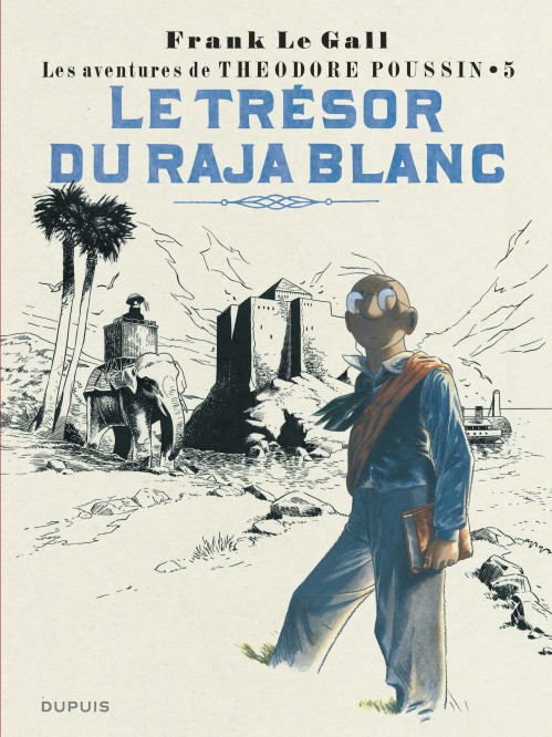 Théodore Poussin – Tome 5 – Le Trésor du Raja blanc - couv