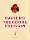 Théodore Poussin - Cahiers, Tome 3/4 - couv