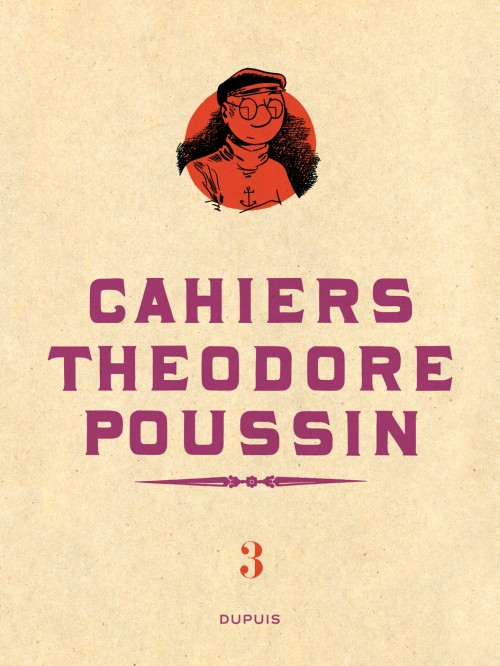 Théodore Poussin - Cahiers – Tome 3 - couv