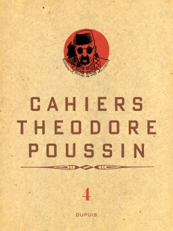 Théodore Poussin - Cahiers – Tome 4