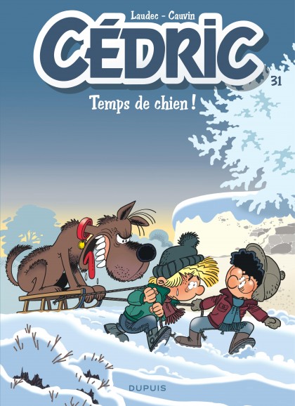 Cédric Tome 31 - Temps de chien !