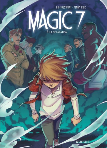 Magic 7 – Tome 5 – La séparation - couv