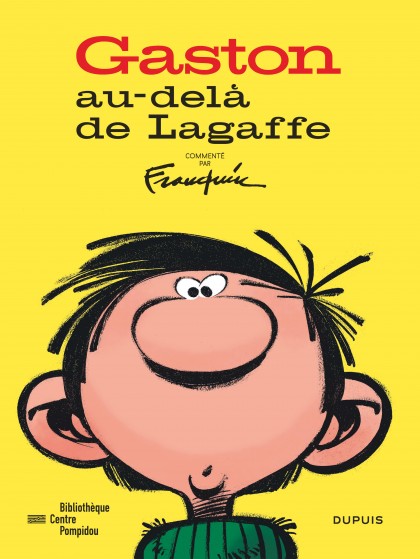 Gaston - Au-delà de Lagaffe (catalogue de l'expo à la BPI) - Gaston - Au-delà de Lagaffe (catalogue de l'expo à la BPI)
