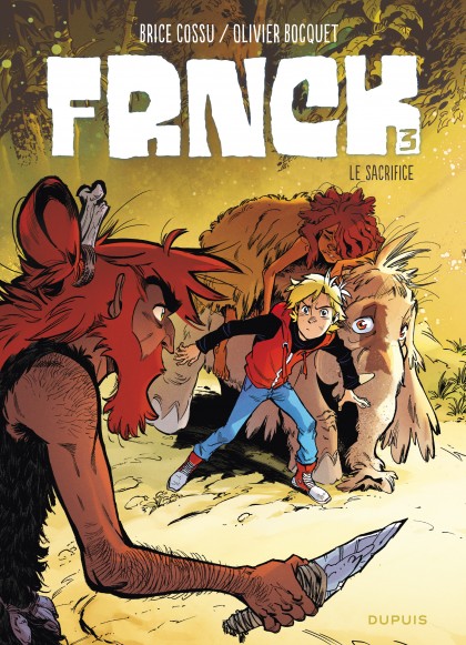 FRNCK Tome 3 - Le sacrifice