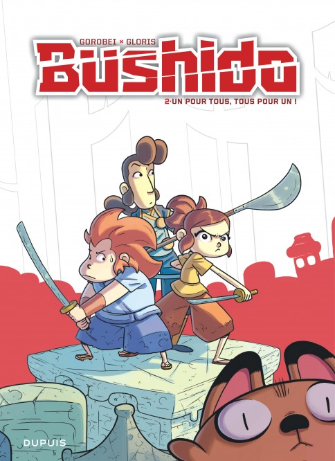 Bushido – Tome 2 – Un pour tous, tous pour un ! - couv