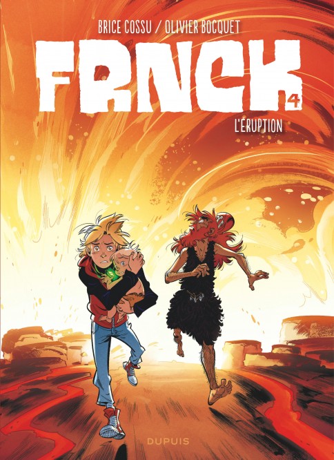 FRNCK – Tome 4 – L'éruption - couv