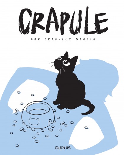 Crapule Tome 1 - Crapule, tome 1