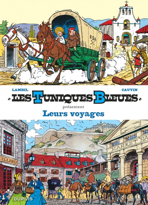 Les Tuniques Bleues présentent – Tome 10 – Leurs voyages - couv